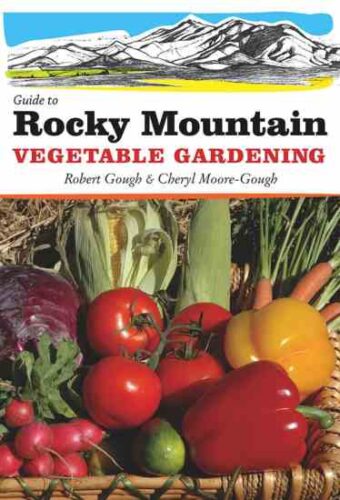 State by State Guide to Rocky Mountain Gardening